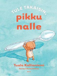 Tule takaisin, pikku nalle tai Kaveria ei jätetä, pikku nalle