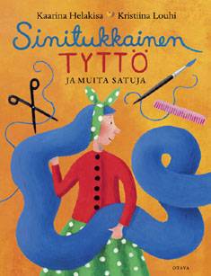 Sinitukkainen tyttö ja muita satuja