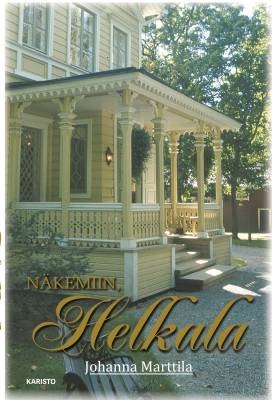 Näkemiin, Helkala