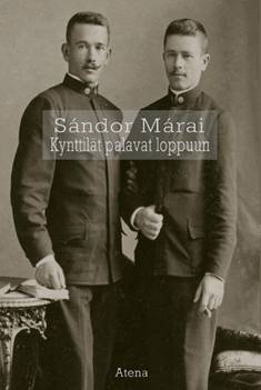 Márai, Sándor: Kynttilät palavat loppuun