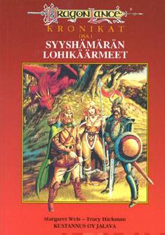 WEIS, Margaret; Hickman, Tracy: Dragonlance-kronikat