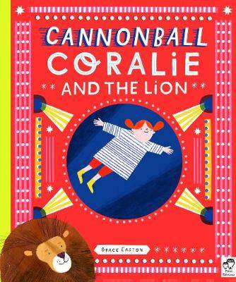 Cannonball Coralie and the lion
