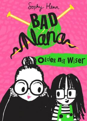 Bad Nana: Older not wiser