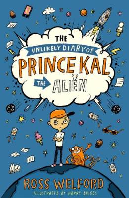 The unlikely diary of Prince Kal the alien