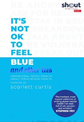 It's not OK to feel blue (and other lies)