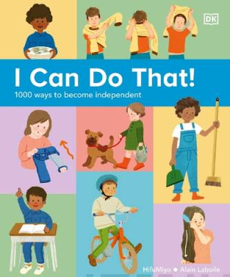 I can do that! : 1000 ways to become independent