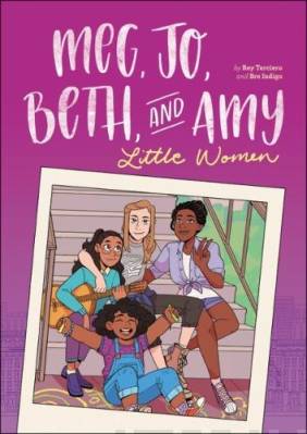 Meg, Jo, Beth and Amy : a graphic novel