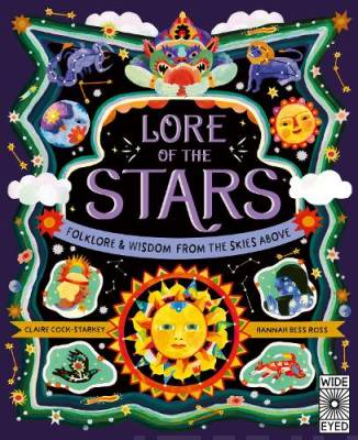 Lore of the stars : folklore & wisdom from the skies above