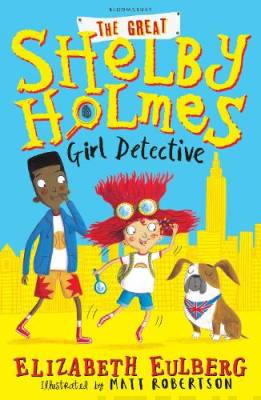 The great Shelby Holmes : girl detective
