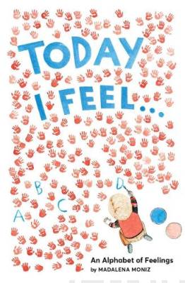 Today I Feel . . .