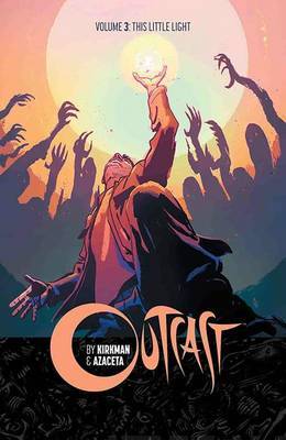 Outcast. Volume 3, This little light