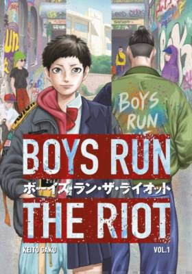 Boys run the riot. 1