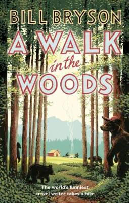 Bryson, Bill: A Walk in the Woods