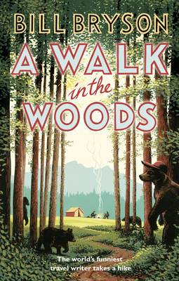 Bryson, Bill: A Walk in the Woods