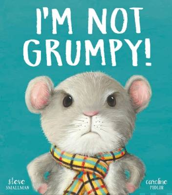 I'm not grumpy!