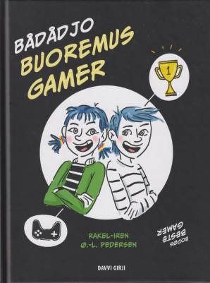 Bådådjo buoremus gamer = Bodøs beste gamer