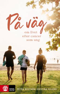 På väg: om livet efter cancer som ung