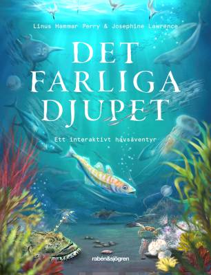Det farliga djupet : ett interaktivt havsäventyr