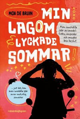 Min lagom lyckade sommar
