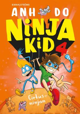 Ninja Kid 4: Cirkusninjan