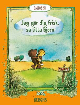 Jag gör dig frisk, sa lilla björn