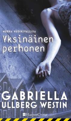 Ullberg Westin, Gabriella: Murha Hudiksvallissa -sarja