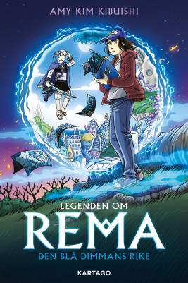 Legenden om Rema. Bok ett, Den blå dimmans rike