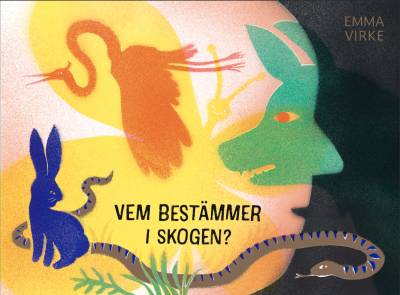 Vem bestämmer i skogen