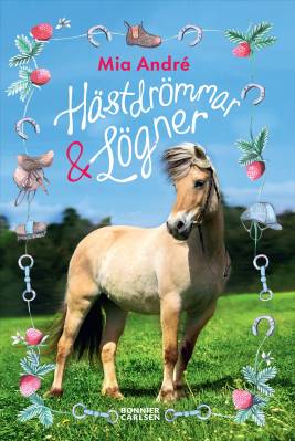 Hästdrömmar & lögner