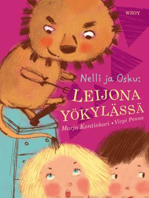 Nelli ja Osku : leijona yökylässä