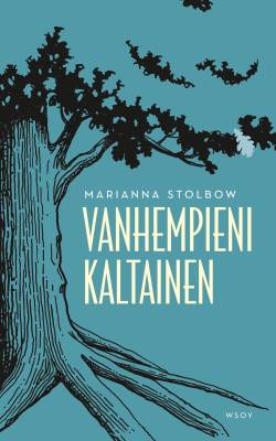 Stolbow, Marianna: Vanhempieni kaltainen