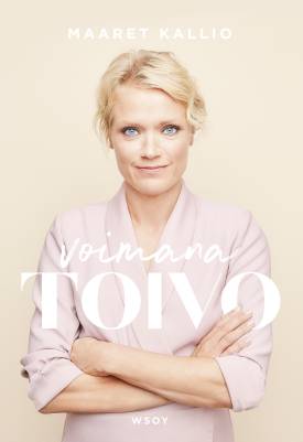 Kallio, Maaret: Voimana toivo