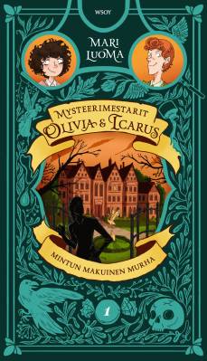 Mintun makuinen murha : Mysteerimestarit Olivia & Icarus 1.