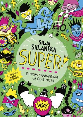Super! Runoja sankareista ja roistoista