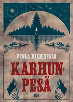 Hiidensalo, Venla: Karhunpesä