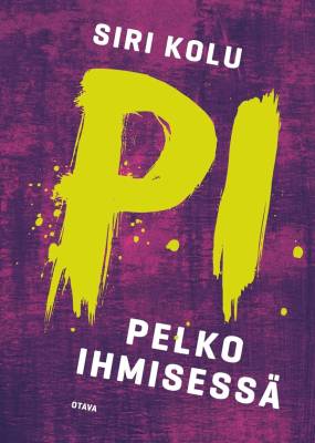 P I : pelko ihmisessä