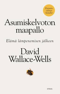 	 Asumiskelvoton maapallo : elämä lämpenemisen jälkeen