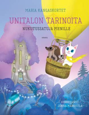 Unitalon tarinoita - nukutussatuja pienille