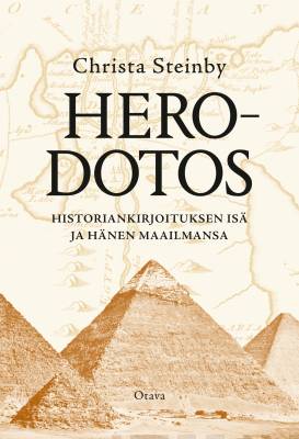 Herodotos: historiankirjoituksen isä ja hänen maailmansa