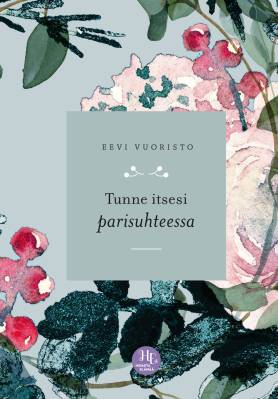 Vuoristo, Eevi: Tunne itsesi parisuhteessa