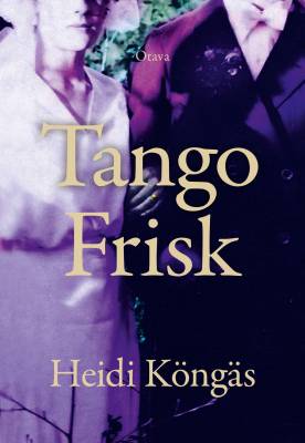 Tango Frisk / romaani