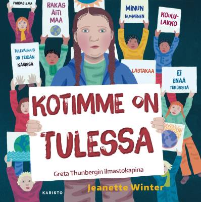 Kotimme on tulessa: Greta Thunbergin ilmastokapina