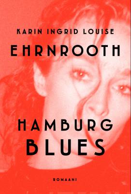 Hamburg blues : romaani