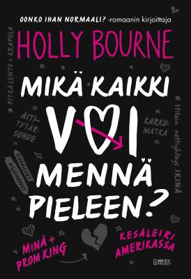 Mikä kaikki voi mennä pieleen?