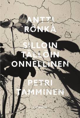 Rönkä, Tamminen: Silloin tällöin onnellinen