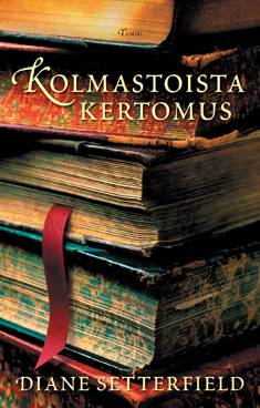 Setterfield, Diane: Kolmastoista kertomus