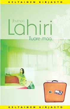 Lahiri, Jhumpa: Tuore maa