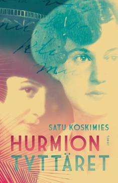 Koskimies, Satu: Hurmion tyttäret