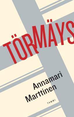 Marttinen, Annamari: Törmäys