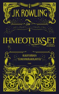 Ihmeotukset ja niiden olinpaikat : alkuperäinen elokuvakäsikirjoitus